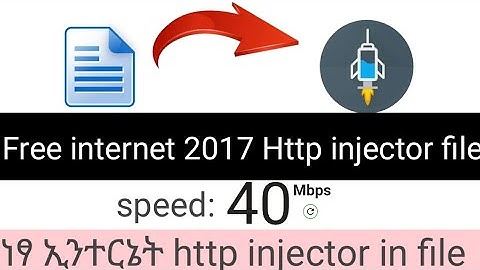 Free internet 2018 | ነፃ ኢንተርኔት http injector 