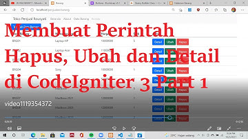 Membuat Perintah Hapus, Ubah dan Detail Di Codeigniter 3 (Part 1)