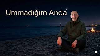 Barış Görür - Ummadığım Anda