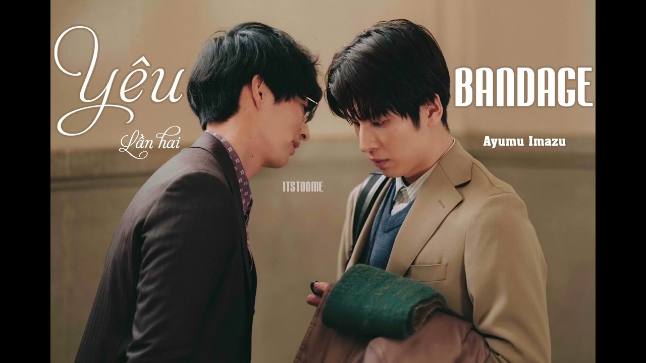 Vietsub] BANDAGE - Ayumu Imazu {OST Koinido - Love is better