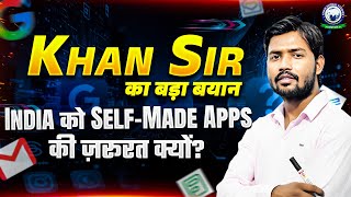 Khan Sir न बतय कय भरत क अपन खद क App बनन चहए Khan Global Studies Upi Zoho, Gmail