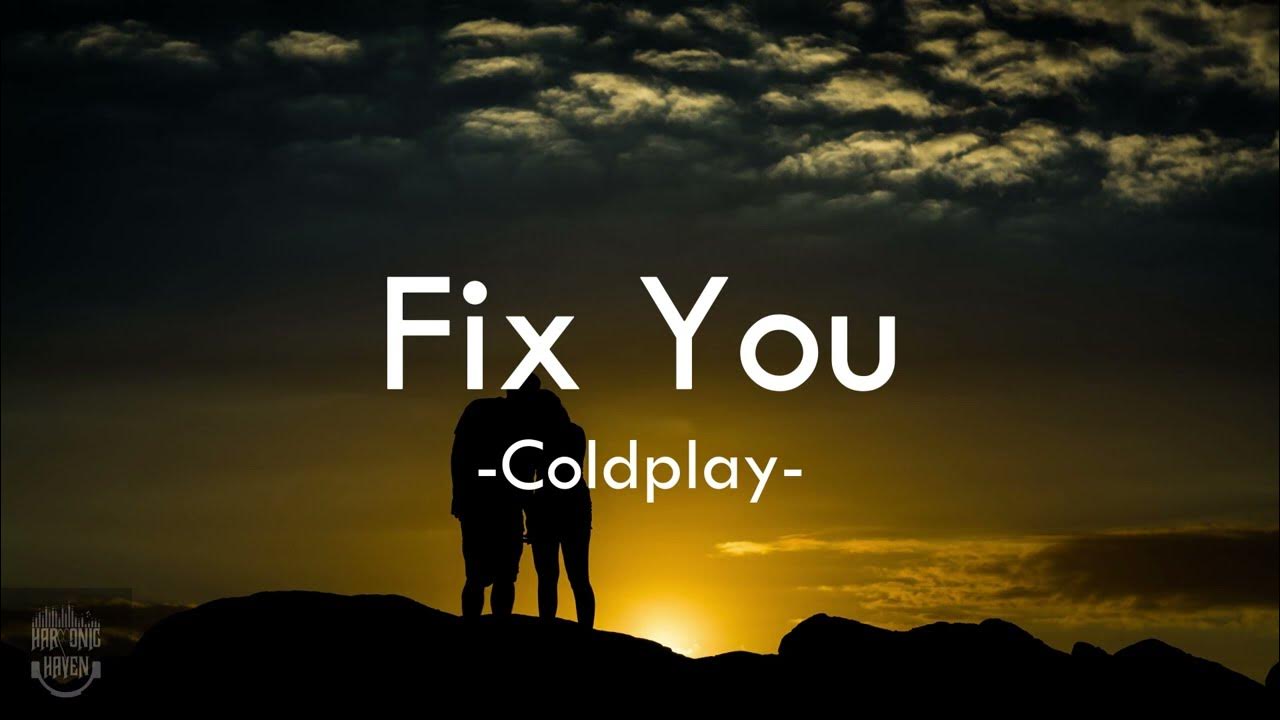 Fix You Coldplay (Lyrics) YouTube