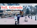Vail, Colorado VLOG| Weekend Getaway