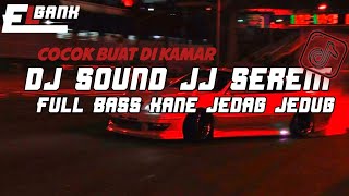 DJ SOUND JJ SEREM V66 FULL BASS GACOR KANE COCOK BUAT MUBIL MENGKANE VIRAL TIKTOK TERBARU 2025🎧