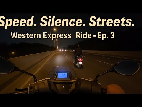 Morning Ride Ep.3: Midnight Scooters & Speed Vibes | Western Express Highway