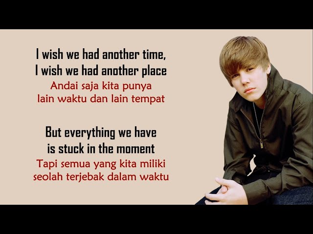 Justin Bieber - Stuck In the Moment | Lirik Terjemahan Indonesia class=