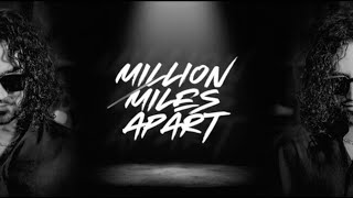 Ali Gatie - Million Miles Apart (Official Lyric Video)