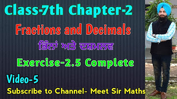 |7th Class|Chapter-2| Fractions and Decimals| Exercise-2.4|Meet Sir Maths| PSEB|