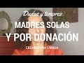 Preguntas y temores madres solas por elección