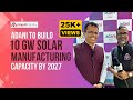 Adani to build 10 gw solar manufacturing capacity by 2027