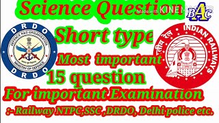 part I .Science Most important for Railways ground D ,SSC ,DRDO, and Delhi police  . Shot types