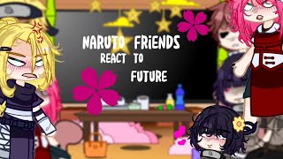 Naruto friends react to future || Naruto || react video || gcmv || Spoilers || _-Uran-_