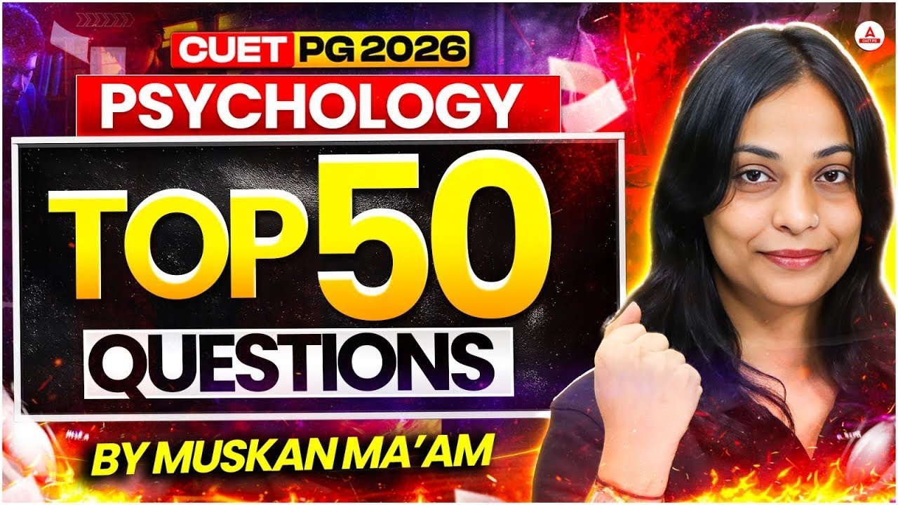 CUET PG 2026 Psychology | Top 50 Questions | Most Important - YouTube
