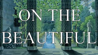 On the Beautiful - Plotinus