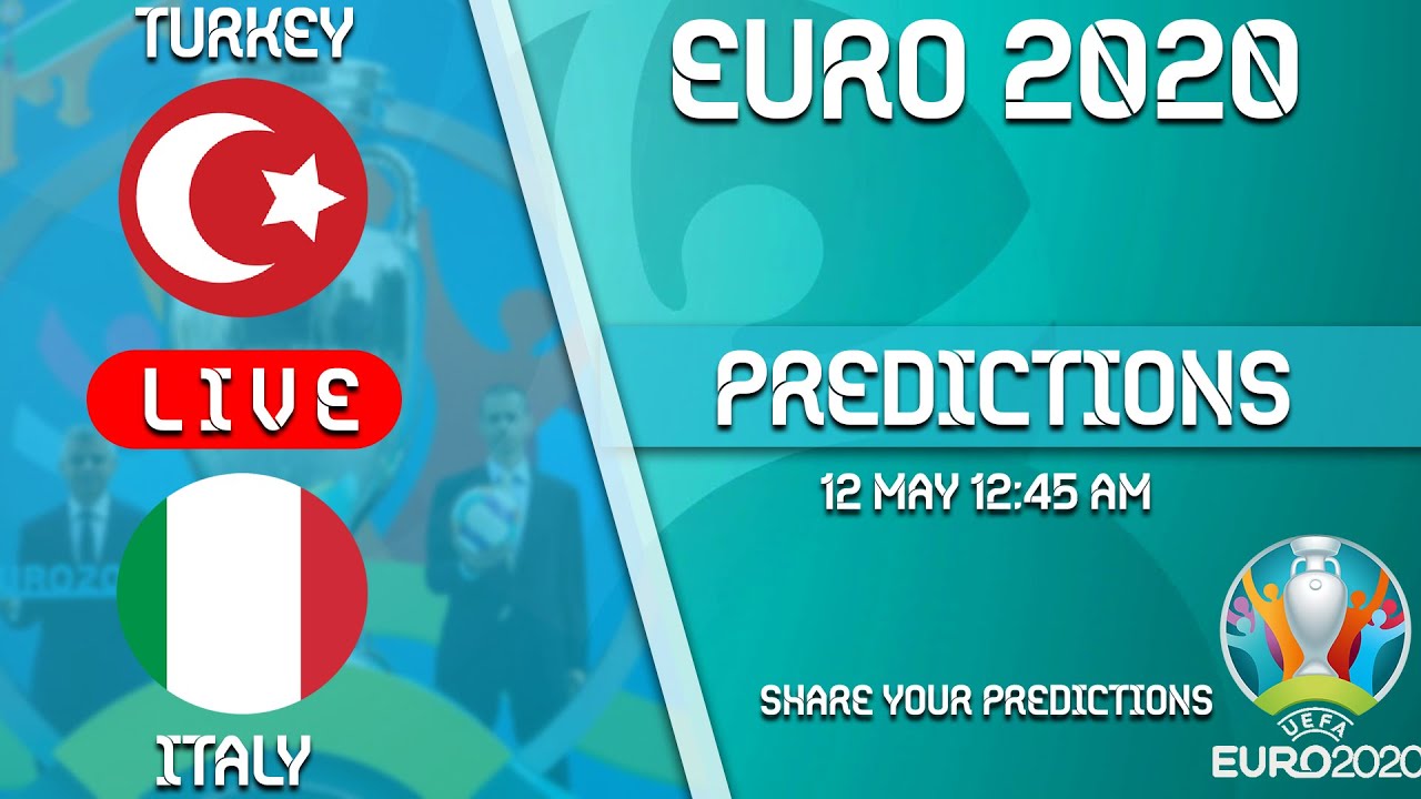 Turkey vs Italy Prediction | UEFA EURO 2020 || Italy vs Turkey Preview Euro 2021