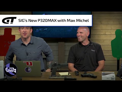 Sig Sauer P320MAX with Max Michel | Gun & Gear LIVE