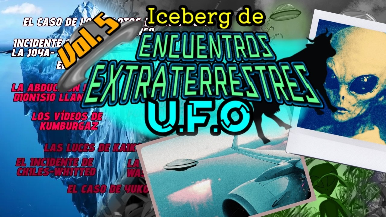 Los Encuentros Extraterrestres Más Misteriosos de la Historia | Iceberg Explicado | PARTE 5