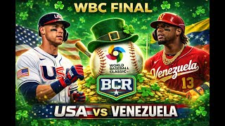 USA vs VENEZUELA 2026 WBC Championship Game | Play-By-Play St Patrick's Day Watch Party