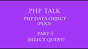 PDOPhp Data Object in hindi part -5(select  query)