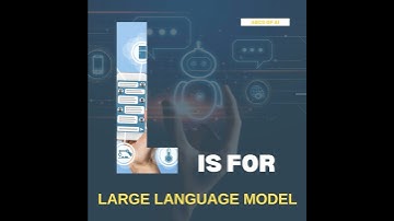 L is Large Language Models (LLMs) – ABCs of AI (Elementary)