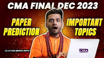 CMA Dec 2023 | Most Important Topics Cost Audit (Paper17) & SPM/BV (Paper 20A) | CMA Nikkhil Gupta