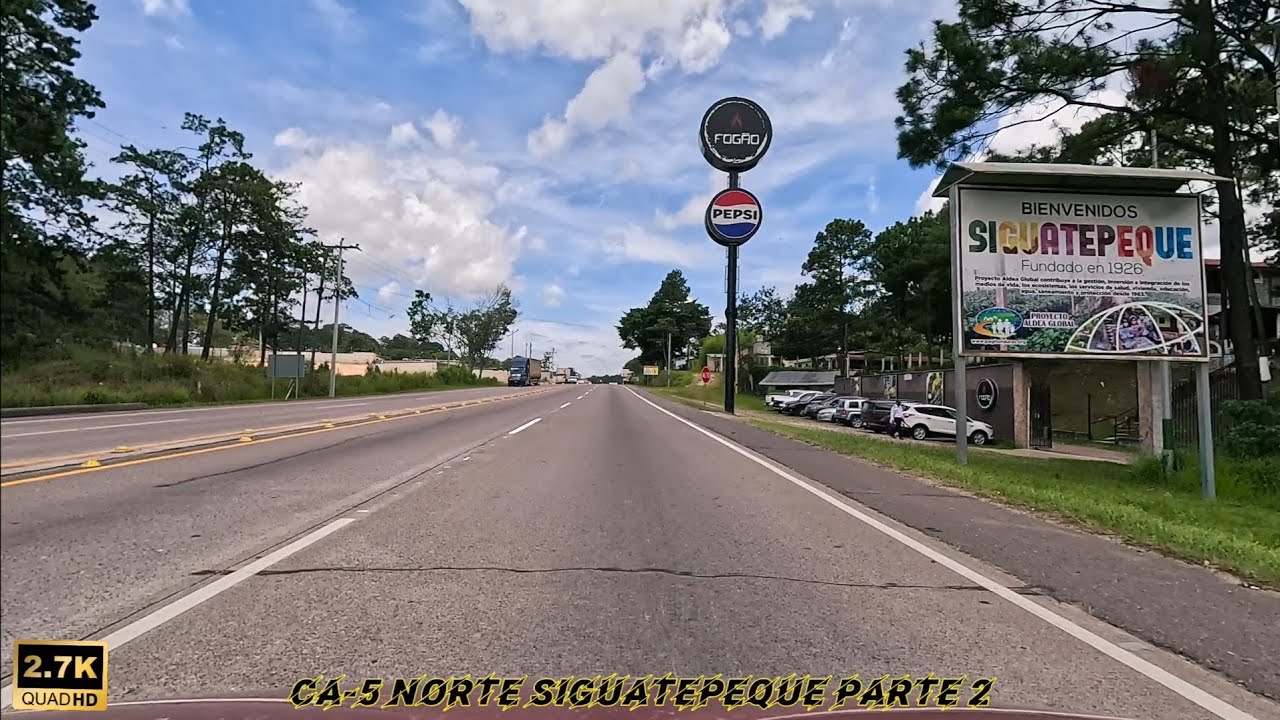 Honduras 🇭🇳  Ruta CA-5 NORTE SIGUATEPEQUE