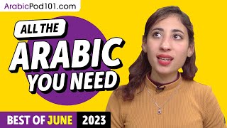 Your Monthly Dose of Arabic - Best of June 2023