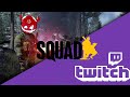 [Squad] Bokoen1 Twitch Stream - 04.10.2022 - Insurgent Lifespan 101