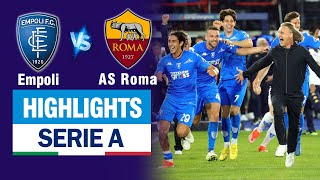 Highlights EMPOLI vs AS ROMA: Thủ môn cản phá như thần, vỡ òa tấm vé trụ hạng phút cuối trận.