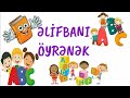 Əlifbanı öyrənək. Hərfləri birlikdə öyrənək.