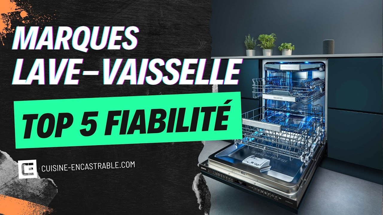 Lave-vaisselle : top 5 des marques à préférer (et 3 à éviter)