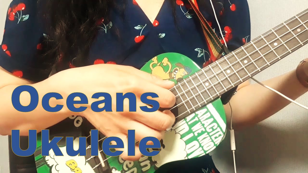 Oceans ukulele chords cover tutorial 우쿨렐레 코드 christian song lyrics