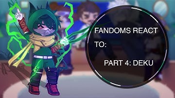 Fandoms react to each other [PART 4: IZUKU MIDORIYA] 🥦⚡️