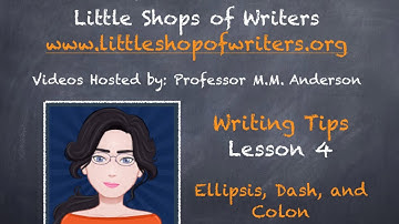 Lesson 4: Ellipsis, Dash, Colon