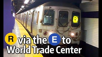 ⁴ᴷ R Train Rerouted Via the E Line to World Trade Center