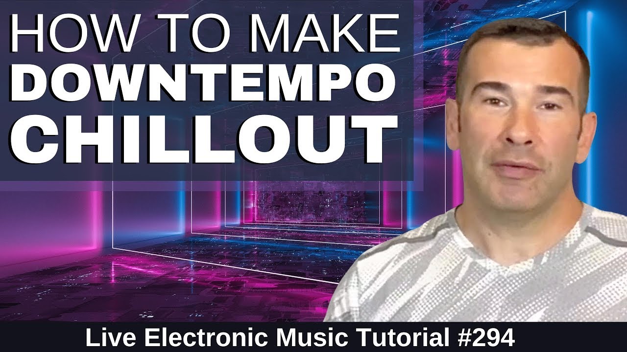 Create Downtempo Chillout & Spa Music Like Bonobo + Templates | Live Electronic Music Tutorial 