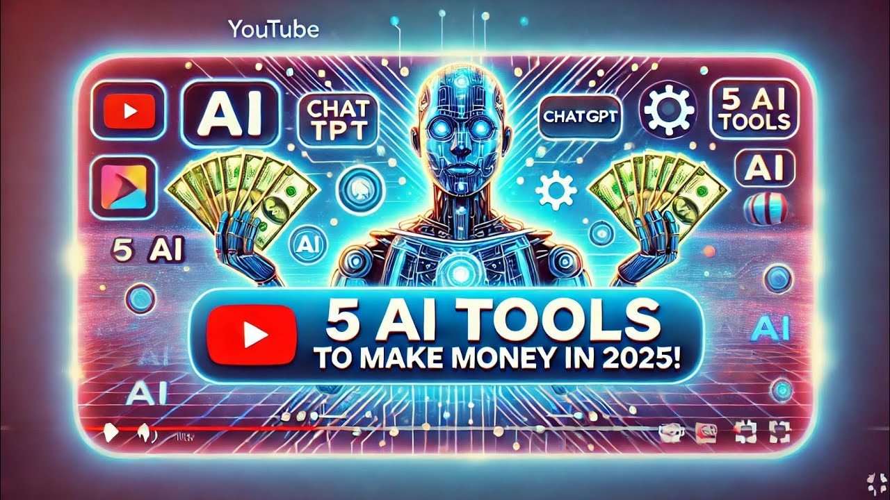 "5 AI Tools to Make Money in 2025 | Best AI Money-Making Strategies ...