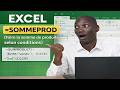 EXCEL - FORMULE SOMMEPROD (Faire la somme de produits selon conditions)