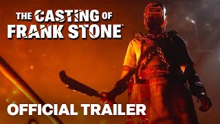 The Casting Of Frank Stone Official Story Gameplay Trailer