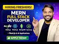 MERN Full Stack Developer Hiring | Freshers | Node React MongoDB | Next.js & AI
