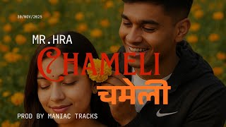 Download Lagu Chameli - Mr.HRA - prod by @ManiacTracks  MP3