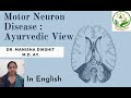 Motor neuron disease mnd an ayurvedic view  bulbar palsy  in english  pranayatan ayurveda