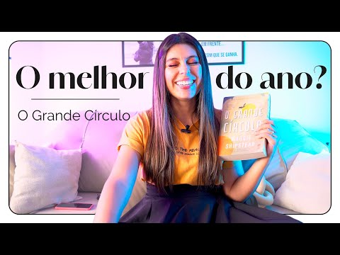 O Grande Círculo | Posso ter lido o melhor livro do ano!