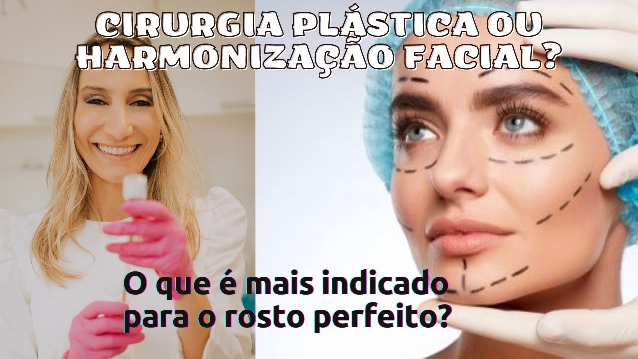 Cirurgia plástica ou Harmonização Facial? O que é melhor para o