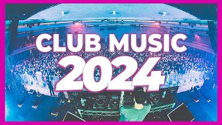 DJ CLUB MUSIC 2024 - Mashups &amp; Remixes of Popular Songs 2024 | DJ Remix Dance Club Music Mix 2023 🔥