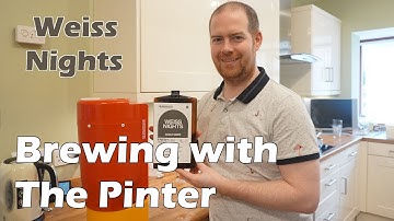 The Pinter: Weiss Nights - Brewing & Tasting