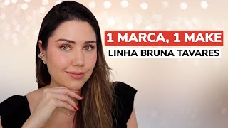 MAKE APENAS COM LINHA BRUNA TAVARES - 1 MARCA, 1 MAKE