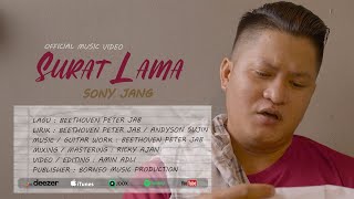 Sony Jang - Surat Lama (Official Music Video)