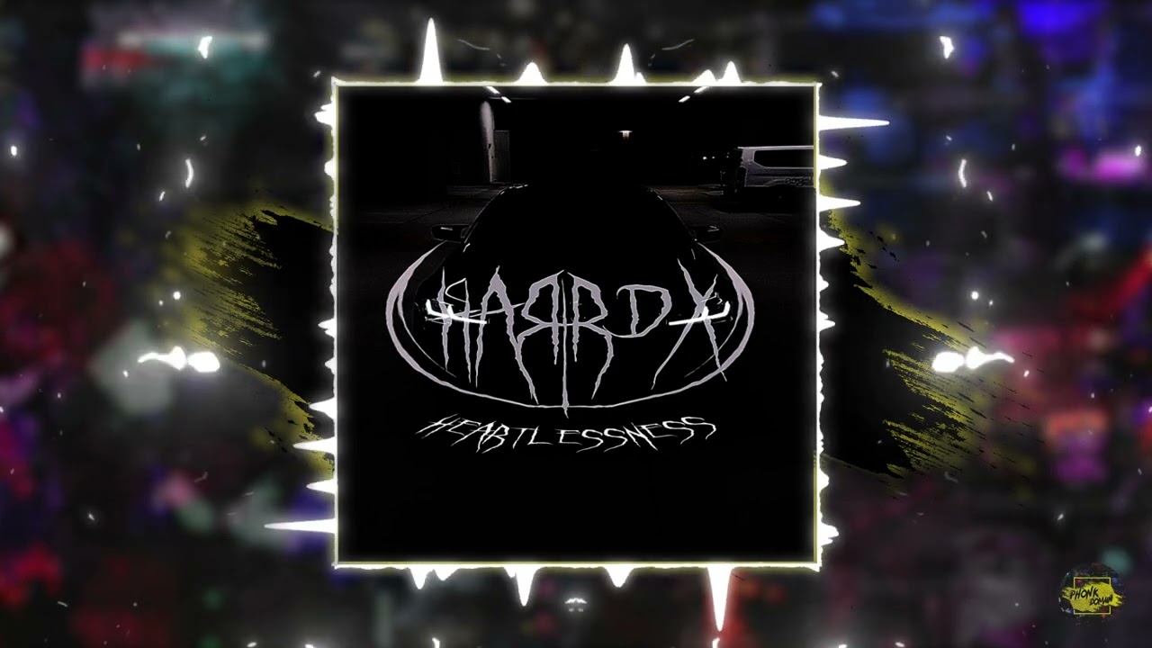 HARDX "heartlessness"