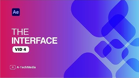 The Interface || Motion Graphics Course || After Effects || Lesson 4